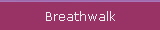 Breathwalk