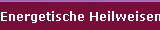 Energetische Heilweisen