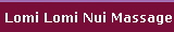 Lomi Lomi Nui Massage