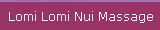 Lomi Lomi Nui Massage